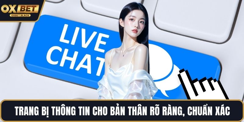 Trang bị thông tin cho bản thân rõ ràng, chuẩn xác
