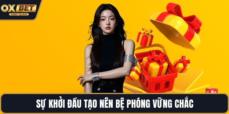 Sự khởi đầu tạo nên bệ phóng vững chắc