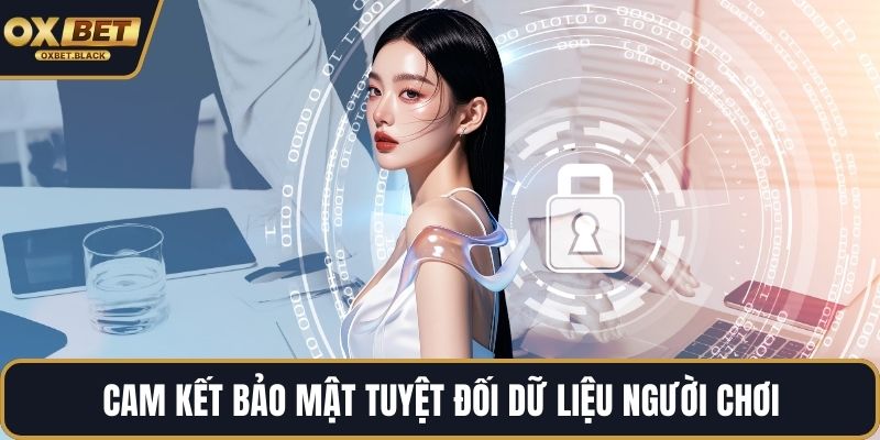 Cam kết bảo mật tuyệt đối dữ liệu người chơi