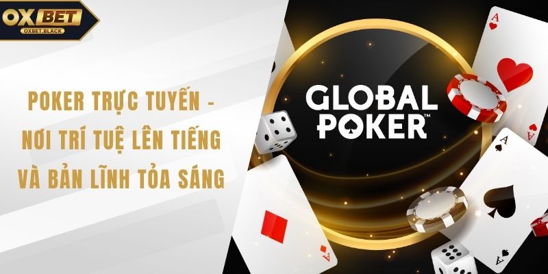 Poker trực tuyến