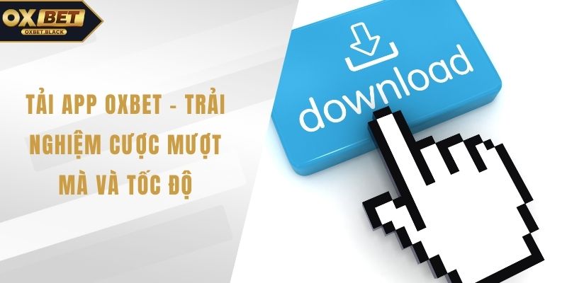 tải app OXBET